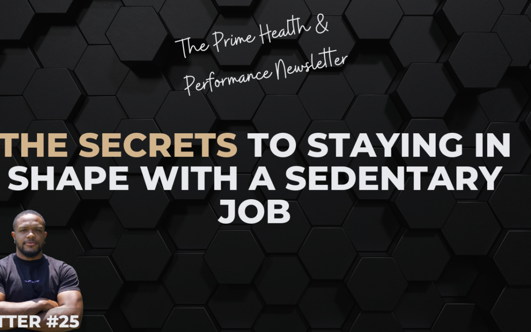 The Secrets to Staying in Shape With a Sedentary Job