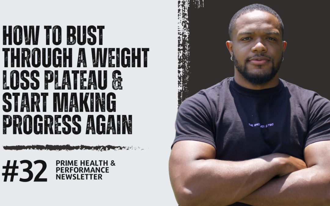 How to Bust Through a Weight Loss Plateau & Start Making Progress Again